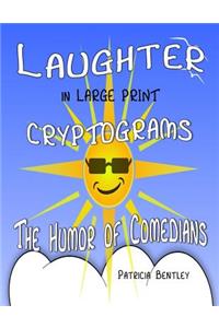 Laughter in Large Print Cryptograms