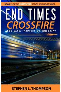 End Times Crossfire