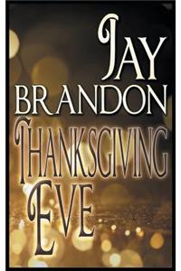 Thanksgiving Eve (Hardcover Edition)