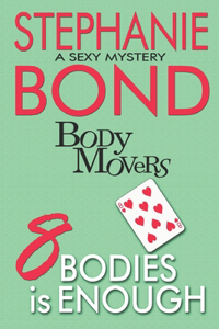 8 Bodies is Enough