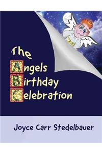 Angels Birthday Celebration