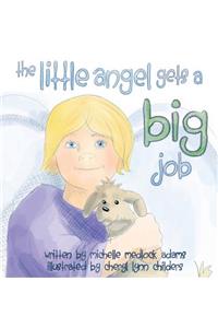 The Little Angel Gets a BIG Job