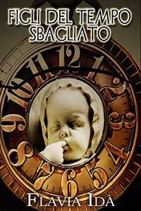 Figli del tempo sbagliato