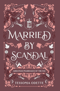 Married by Scandal