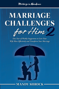 Marriage In Abundance's Marriage Challenges for Him 2
