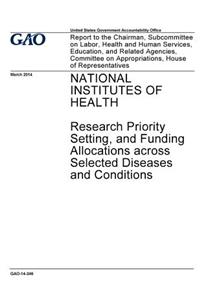 National Institutes of Health, research priority setting, and funding allocations across selected diseases and conditions