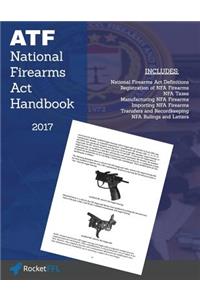 National Firearms ACT (Nfa) Handbook