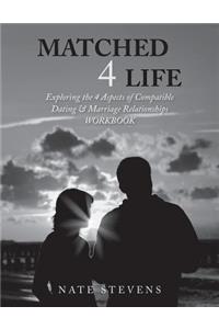 Matched 4 Life (Workbook)