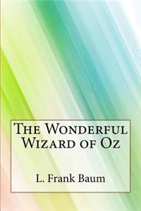 The Wonderful Wizard of Oz