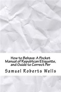 How to Behave