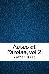Actes Et Paroles, Vol 2