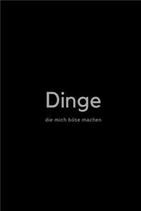 Dinge die mich boese machen