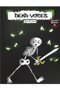 Dead Voices: Diary of a Confused Skeleton (Adventure Stories for Kids): Diary of a Confused Skeleton (Adventure Stories for Kids)