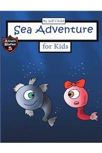 Sea Adventure for Kids: Story about a Grandpa Sea Creature and His Granddaughter (Adventure Stories for Kids)