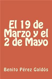 19 de Marzo y el 2 de Mayo