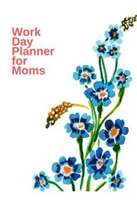 Work Day Planner for Moms