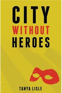 City Without Heroes