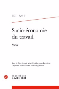 Socio-Economie Du Travail. 2021 - 1, N 9