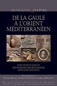 de la Gaule a l'Orient Mediterraneen