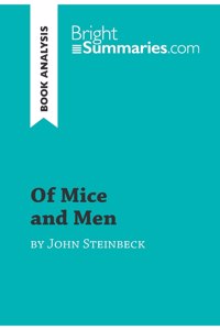 Of Mice and Men by John Steinbeck (Book Analysis): Detailed Summary, Analysis and Reading Guide