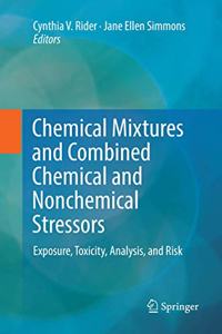 Chemical Mixtures and Combined Chemical and Nonchemical Stressors