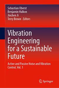 Vibration Engineering for a Sustainable Future