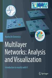 Multilayer Networks: Analysis and Visualization