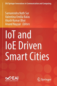 Iot and Ioe Driven Smart Cities