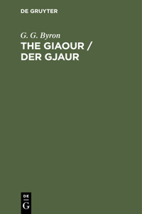 Giaour / Der Gjaur