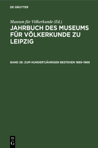 Zum Hundertjährigen Bestehen 1869-1969