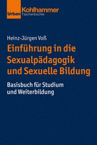 Einfuhrung in Die Sexualpadagogik Und Sexuelle Bildung