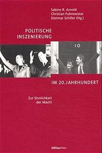 Politische Inszenierung Im 20. Jahrhundert