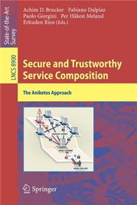 Secure and Trustworthy Service Composition
