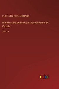 Historia de la guerra de la independencia de España