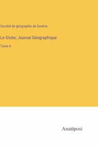 Globe; Journal Géographique