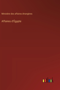 Affaires d'Égypte