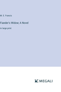 Fiander's Widow; A Novel