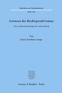 Grenzen Des Rechtspositivismus