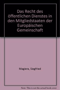 Das Recht Des Offentlichen Dienstes in Den Mitgliedstaaten Der Europaischen Gemeinschaft