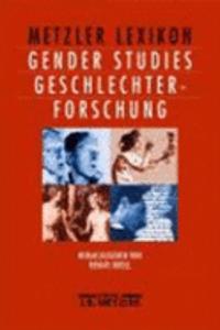 Metzler Lexikon Gender Studies-Geschlechterforschung