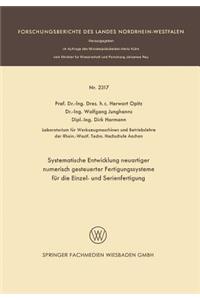 Systematische Entwicklung Neuartiger Numerisch Gesteuerter Fertigungssysteme Für Die Einzel- Und Serienfertigung