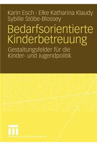 Bedarfsorientierte Kinderbetreuung