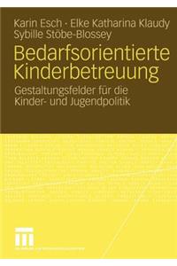 Bedarfsorientierte Kinderbetreuung