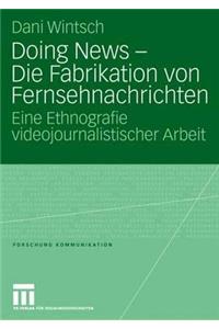 Doing News - Die Fabrikation von Fernsehnachrichten