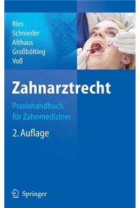 Zahnarztrecht: Praxishandbuch Für Zahnmediziner