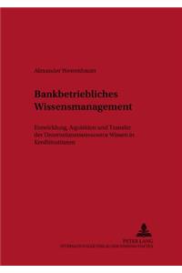 Bankbetriebliches Wissensmanagement