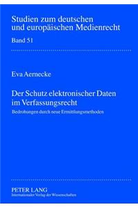 Der Schutz Elektronischer Daten Im Verfassungsrecht