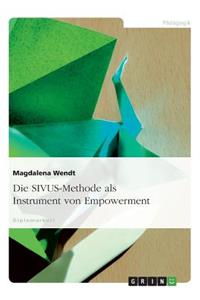 Die SIVUS-Methode als Instrument von Empowerment