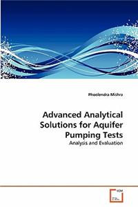 Advanced Analytical Solutions for Aquifer Pumping Tests