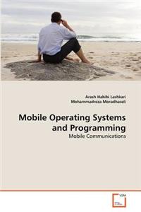 Mobile Operating Systems and Programming